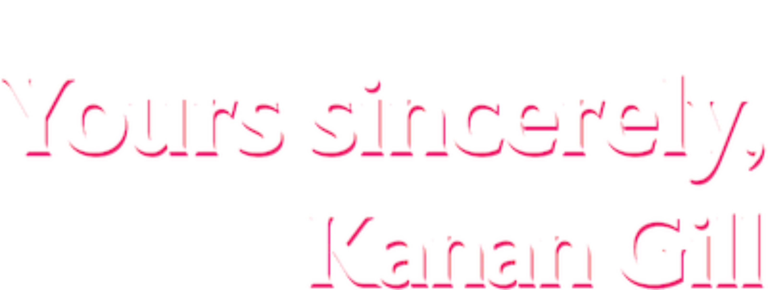 Yours Sincerely, Kanan Gill title treatment